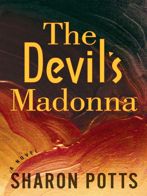 Title details for The Devil's Madonna by Sharon Potts - Available